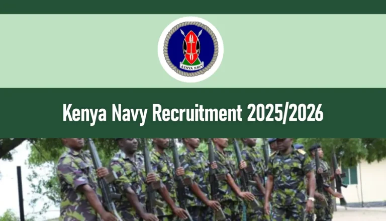 Kenya Navy Recruitment 2025/2026 Dates, Requirement, How to Apply