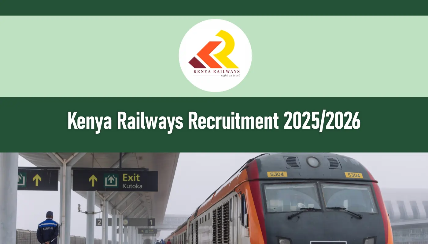 Kenya Railways Jobs 2025/2026 Recruitment Application Form Portal