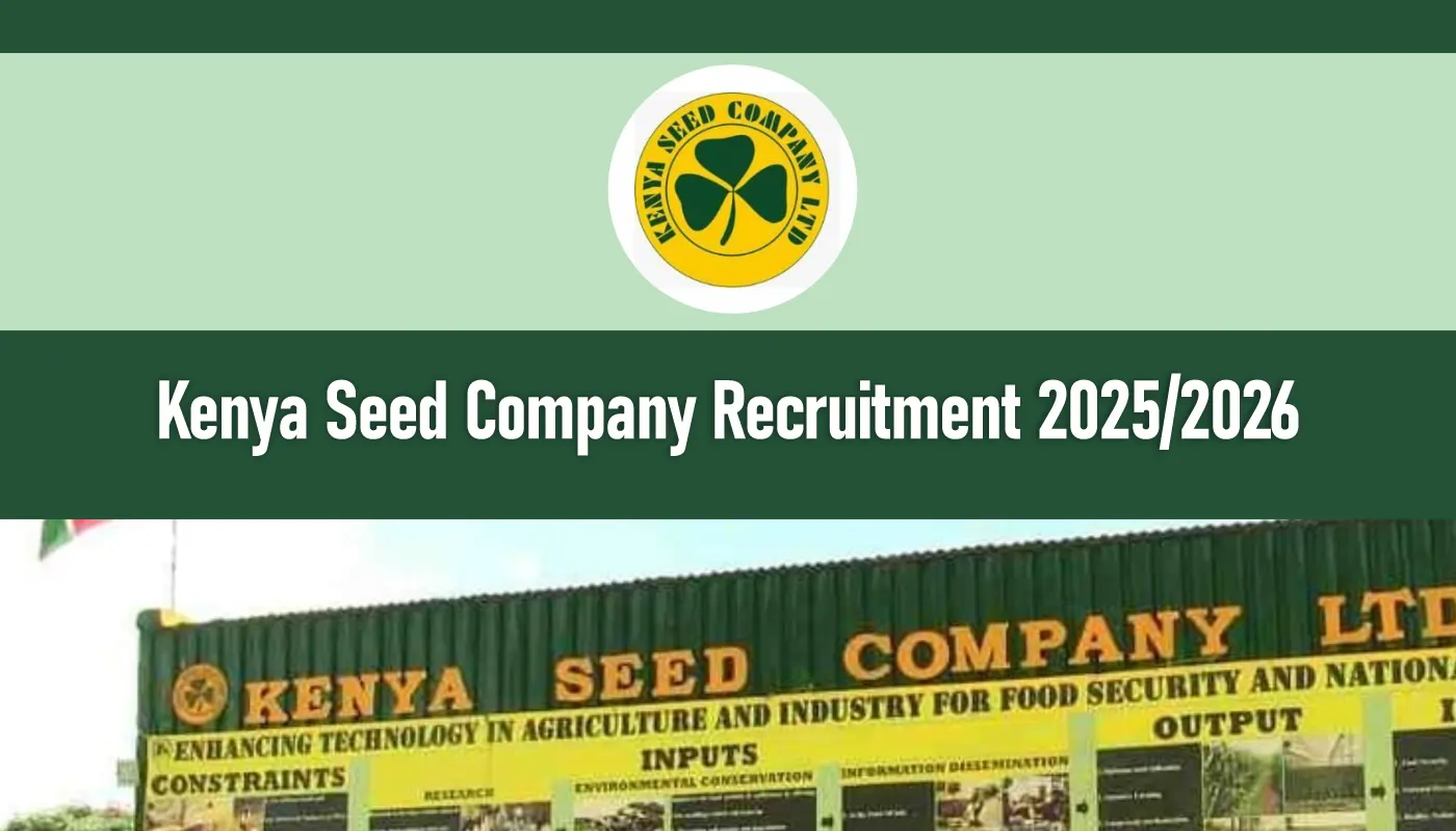 Kenya Seed Company Recruitment 2025/2026 Application Portal