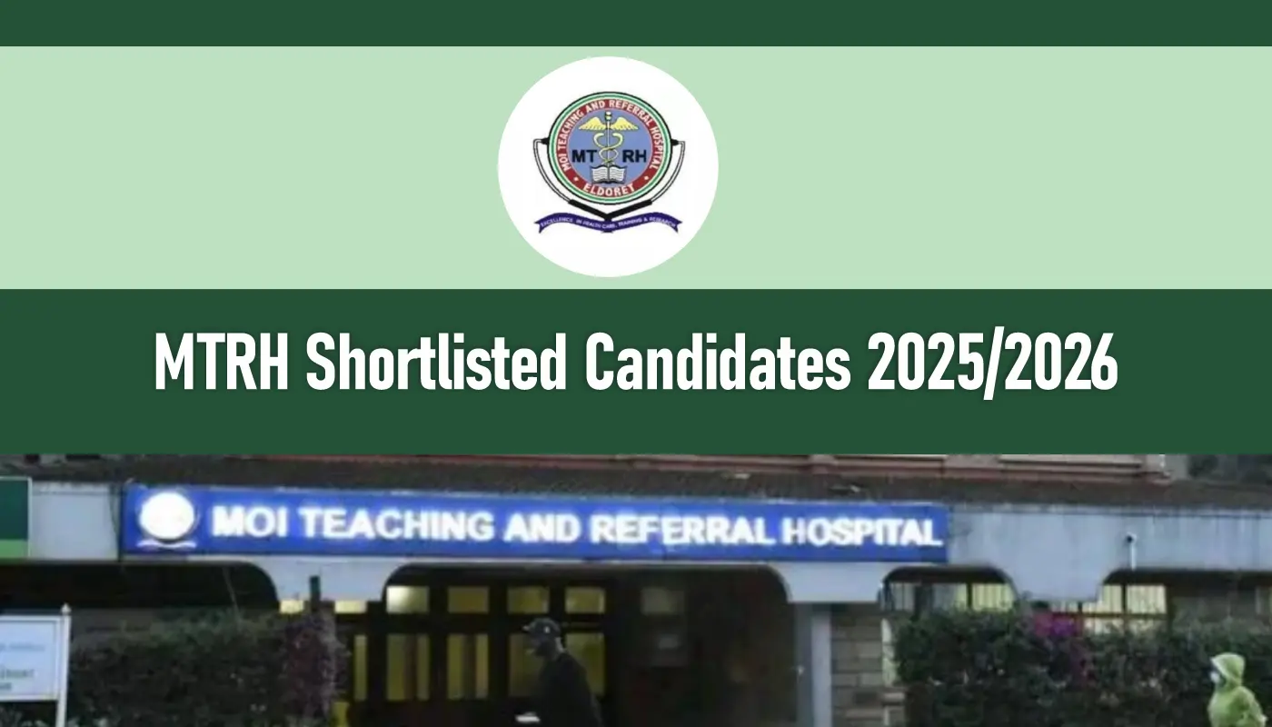 MTRH Shortlisted Candidates for 2025/2026 Recruitment Exercise
