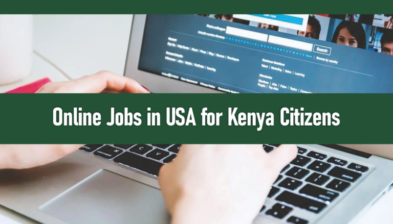Online Jobs in USA for Kenyan Citizens 2025/2026