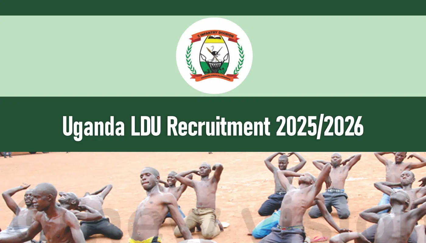 Uganda LDU Recruitment 2025 Dates and Centers, Application Form