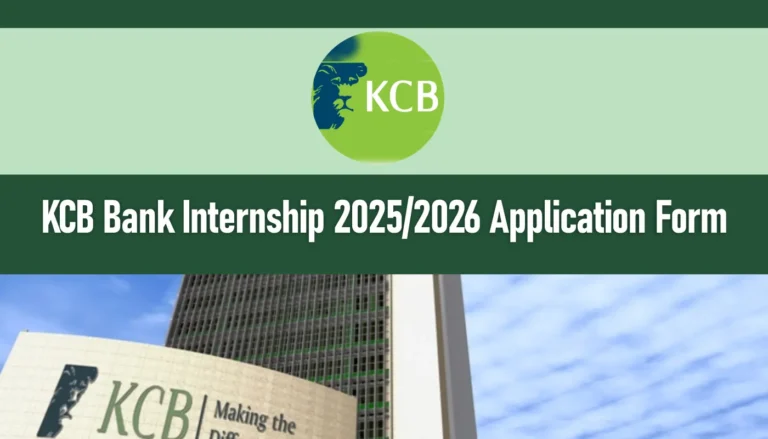KCB Bank Internship 2025/2026 Application Form, Dates, Portal
