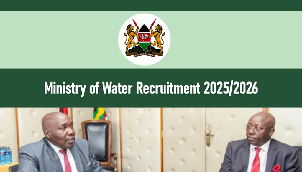 Ministry of Water Recruitment 2025/2026 Vacancies Application Portal