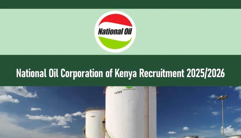 National Oil Corporation of Kenya Recruitment 2025/2026 Jobs Portal