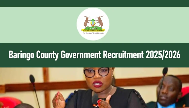 Baringo County Government Recruitment 2025/2026 Jobs Application Form