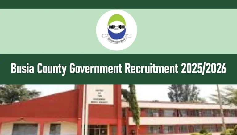 Busia County Government Recruitment 2025/2026 Jobs Application Form