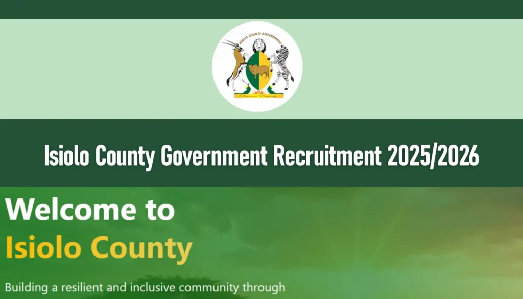 Isiolo County Government Recruitment 2025/2026 Jobs Application