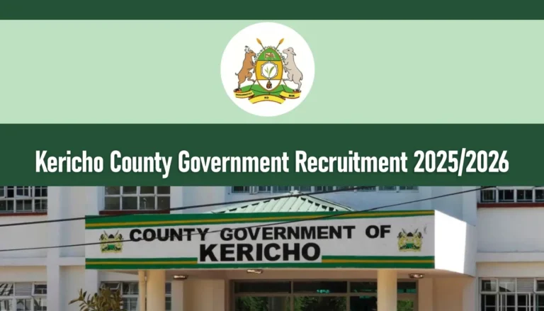 Kericho County Government Recruitment 2025/2026 Jobs Application Portal