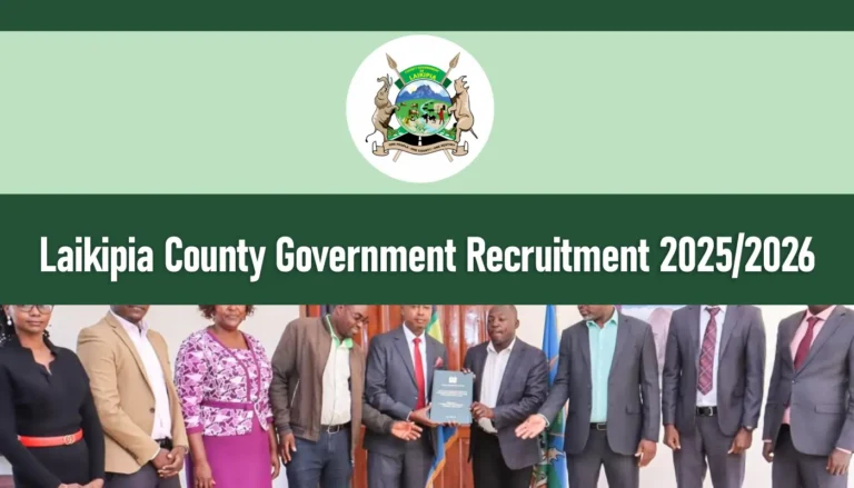 Latest Laikipia County Government Jobs 2025/2026 Recruitment Form Portal