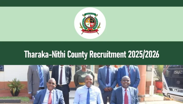 Tharaka-Nithi County Recruitment 2025/2026 Jobs Application Form Portal