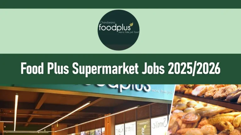 Food Plus Supermarket Job Vacancies 2025/2026 Application Portal