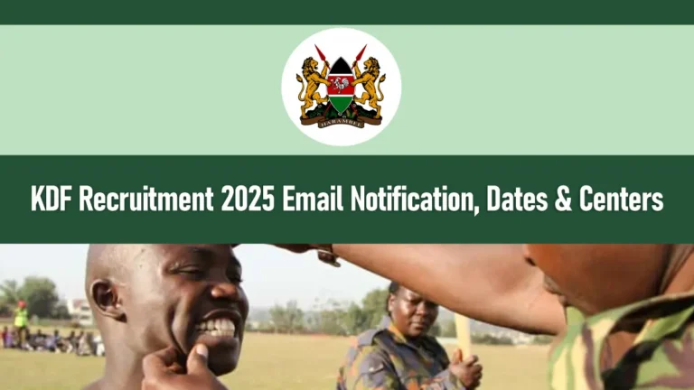 KDF Recruitment 2025 Email Notification, Dates & Centers