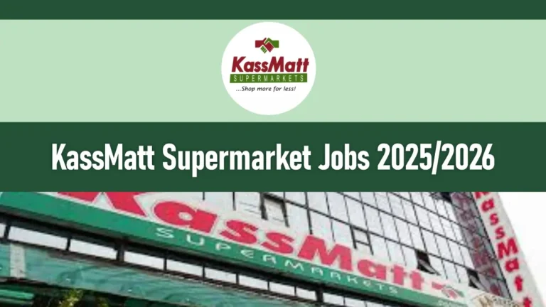 Kassmatt Supermarket Job Vacancies 2025/2026 Application Form Portal
