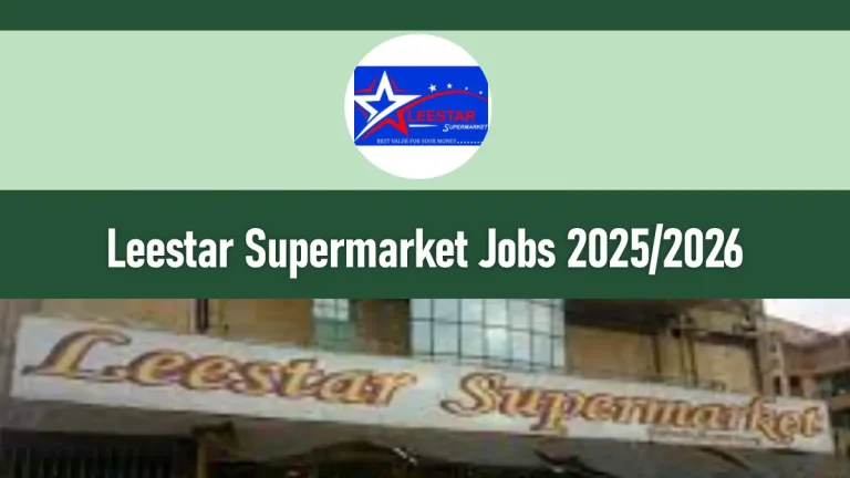 Leestar Supermarket Jobs 2025/2026 Application Form Portal
