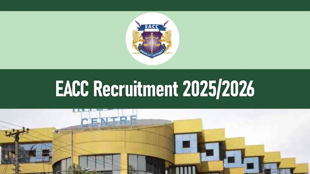 EACC Recruitment 2025/2026 Job Vacancies Application Portal