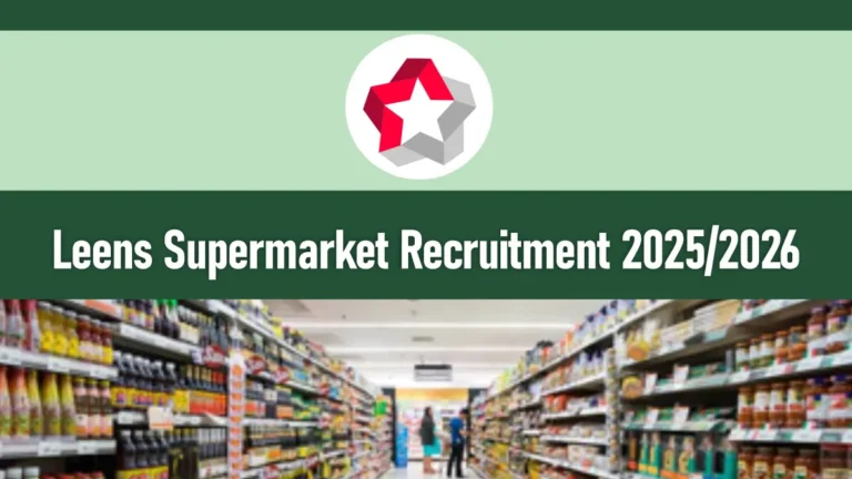 Leens Supermarket Job Vacancies 2025/2026 Application Portal