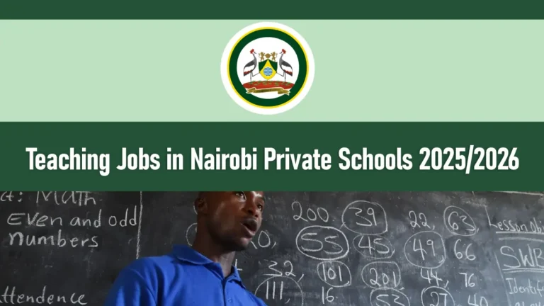 Teaching Jobs in Nairobi Private Schools 2025/2026