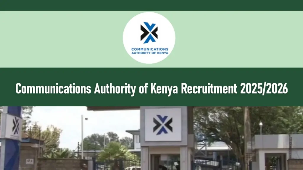 Communications Authority of Kenya Recruitment 2025/2026 CAK Jobs Portal